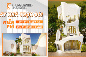 Không gian đẹp Design & Build - Công ty xây nhà trọn gói uy tín tại hóc môn