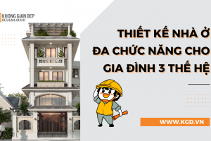 Một Mẫu Nhà - Nhiều Cuộc Sống: Thiết Kế Nhà Ở Đa Chức Năng Cho Gia Đình 3 Thế Hệ