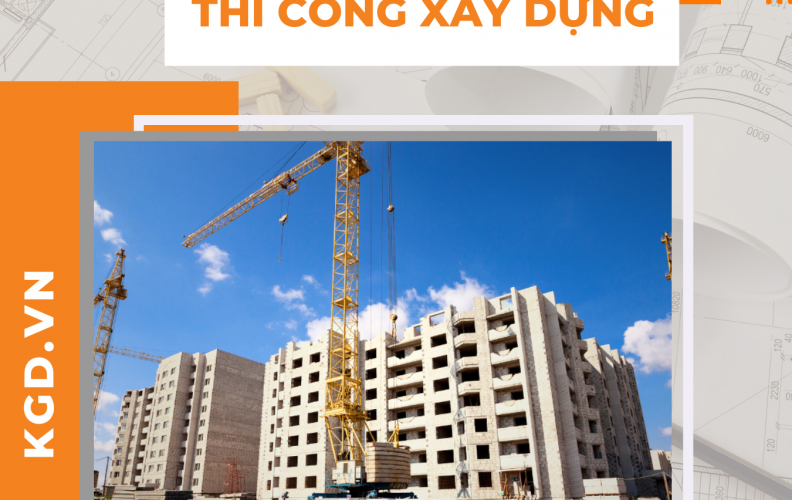 THI CÔNG XÂY DỰNG