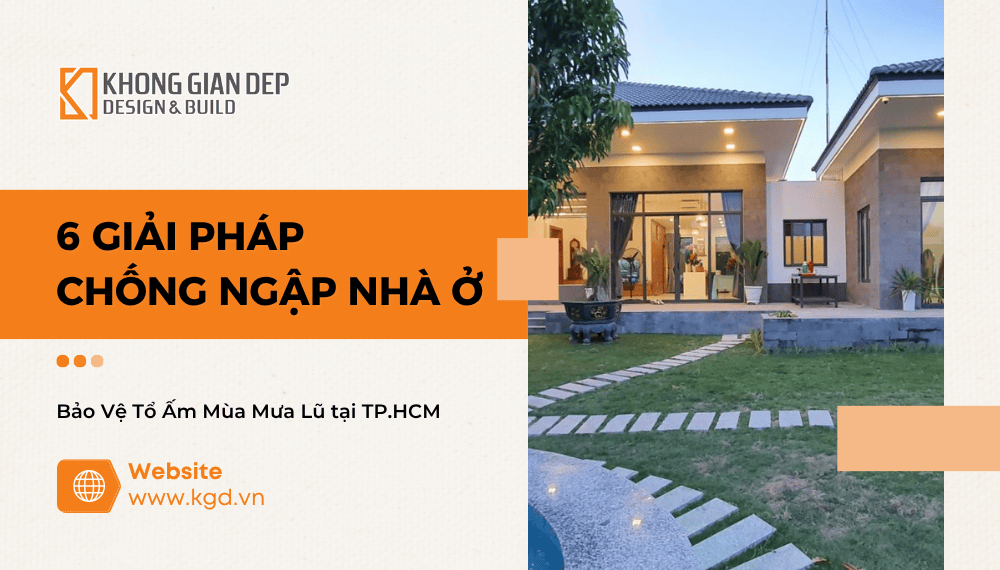 6 Giải Pháp Chống Ngập Nhà Ở: Bảo Vệ Tổ Ấm Mùa Mưa Lũ tại TP.HCM